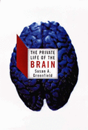 The Private Life of the Brain