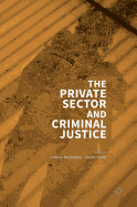 The Private Sector and Criminal Justice