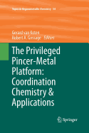 The Privileged Pincer-Metal Platform: Coordination Chemistry & Applications