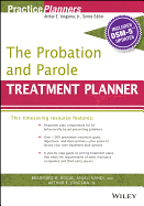 The Probation and Parole Treatment Planner, with Dsm 5 Updates
