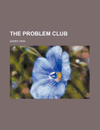 The Problem Club