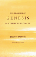 The Problem of Genesis in Husserl's Philosophy