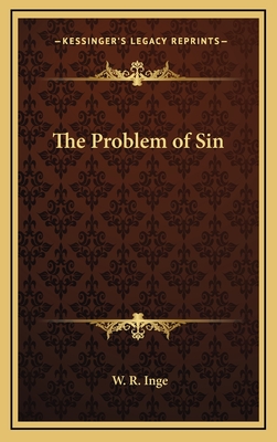 The Problem of Sin - Inge, W R