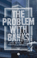 The Problem with Banks