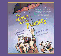 The Problem with the Puddles