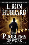 The Problems of Work: Scientology Applied to the Workaday World