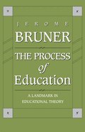 The Process of Education: Revised Edition