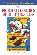 The Procrastinator's Guide to Success