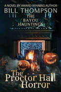 The Proctor Hall Horror