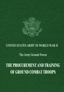 The Procurement and Training of Ground Combat Troops