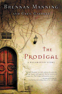 The Prodigal: A Ragamuffin Story
