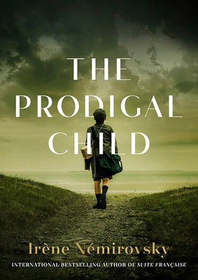 The Prodigal Child - N�mirovsky, Ir�ne, and Smith, Sandra (Translated by)