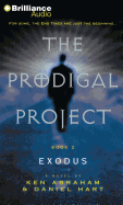 The Prodigal Project: Exodus