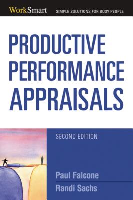 The Productive Performance Appraisals - Falcone, Paul, and Sachs, Randi