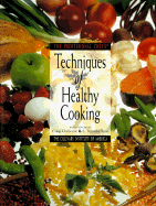 The Professional Chef's Techniques of Healthy Cooking