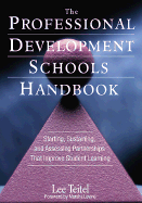The Professional Development Schools Handbook: Starting, Sustaining, and Assessing Partnerships That Improve Student Learning