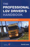 The Professional Lgv Driver's Handbook