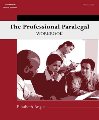 The Professional Paralegal Workbook - Angus, Elizabeth