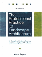 The Professional Practice of Landscape Architecture