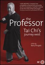 The Professor: Tai Chi's Journey West