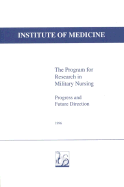 The program for research in military nursing : progress and future direction