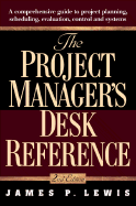 The Project Manager's Desk Reference
