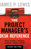 The Project Manager's Desk Reference