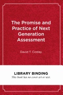 The Promise and Practice of Next Generation Assessment