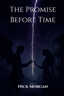 The Promise Before Time