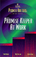 The Promise Keeper at Work