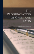 The Pronunciation of Greek and Latin