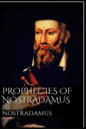 The Prophecies of Nostradamus