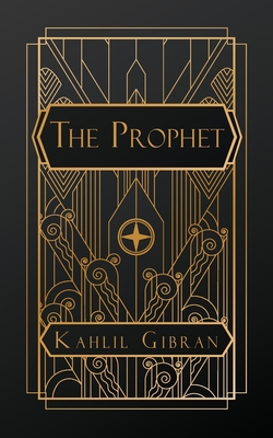 The Prophet - Gibran, Khalil