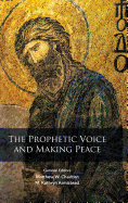 The Prophetic Voice and Making Peace