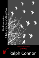 The Prospector: A Tale of the Crow's Nest Pass