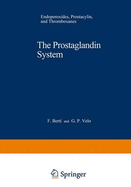 The Prostaglandin System: Endoperoxides, Prostacyclin, and Thromboxanes