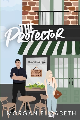 The Protector - Elizabeth, Morgan