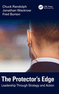The Protector's Edge: Leadership Through Strategy and Action