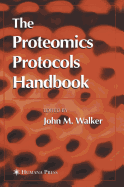 The Proteomics Protocols Handbook