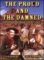 The Proud and the Damned