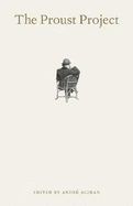 The Proust Project - Aciman, Andre (Editor)