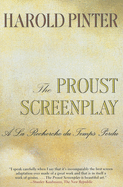 The Proust Screenplay: a la Recherche Du Temps Perdu