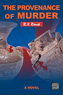 The Provenance of Murder - Roush, R V