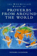 The Proverbs from Around the World - Gleason, Norma (Editor)