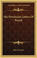 The Provincial Letters of Pascal