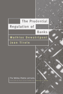 The Prudential Regulation of Banks