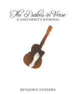 The Psalms in Verse: A Guitarist's Journal