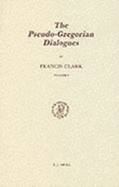 The Pseudo-Gregorian Dialogues