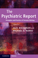 The Psychiatric Report: Principles and Practice of Forensic Writing