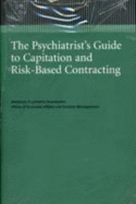 The Psychiatrist's Guide to Capitation and Risk-Based Contracting